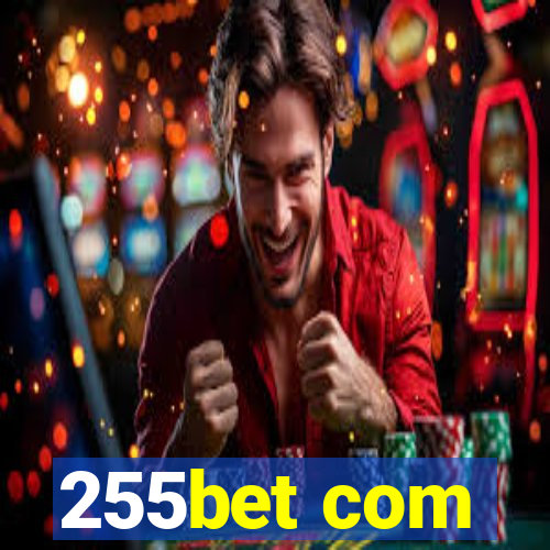 255bet com